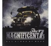 Magnificent 7's - All Kinds Of Mean