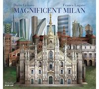 Magnificent Milan. Libro pop-up. Ediz. illustrata - Cestaro Dario, Lugato Franca