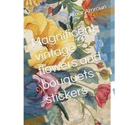 Magnificent vintage flowers and bouquets stickers
