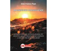 Magnifiche conseguenze