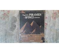 Magnifiche piramidi e sfingi misteriose
