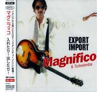 Magnifico & Turbolentza - Export/Import