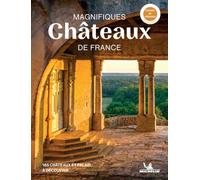 Magnifiques châteaux de France