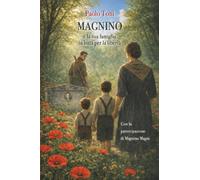 Magnino: e la sua famiglia in lotta per la libertà