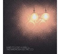 Magnolia Electric Co - Hard To Love A Man