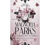 Magnolia Parks. La strada del ritorno