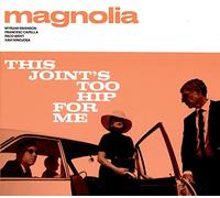 Magnolia - This Joint'S Too Hip For Me