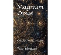 Magnum Opus: codex vaticinium