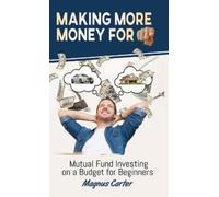 Magnus Carter Making More Money for You (Copertina rigida)