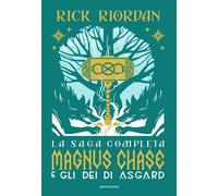 Rick Riordan - Magnus Chase E Gli Dei Di Asgard. La Saga Completa