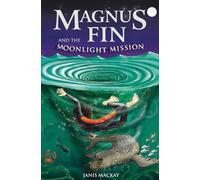 Magnus Fin and the Moonlight Mission: 2