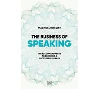 Magnus Lindkvist The Business of Speaking (Tascabile)