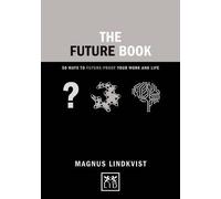 Magnus Lindkvist The Future Book (Copertina rigida) Concise Advice