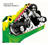 Magnus Mehl Tiny Brass Band - Live