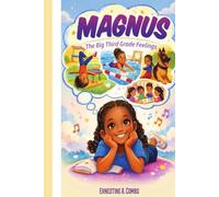Magnus: The Big Third Grade Feelings
