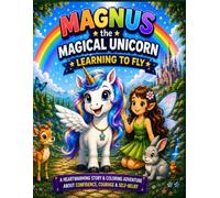 Magnus the Magical Unicorn Learning to Fly