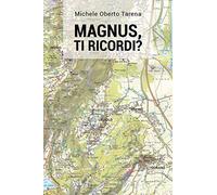 Magnus, ti ricordi?