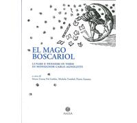 Mago Boscariol. Lunari e Pensieri in Versi di Monsignor Carlo Agnoletto (El)