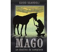 Mago. Un destino da campione