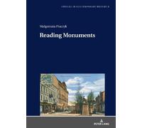 Małgorzata Praczyk Reading Monuments (Copertina rigida)