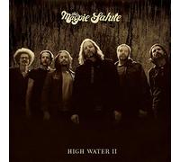 Magpie Salute - High Water Ii
