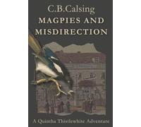 Magpies and Misdirection: A Quintha Thistlewhite Adventure: 2