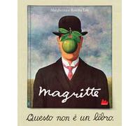 Magritte. Questo non è un libro. Ediz. a colori
