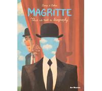 Magritte: This Is Not a Biography