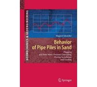 Magued Iskander Behavior of Pipe Piles in Sand (Copertina rigida)