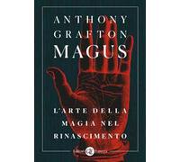 Magus. L'arte della magia nel Rinascimento