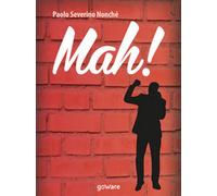 Mah di Paolo Severino Nonché, 2017, Goware