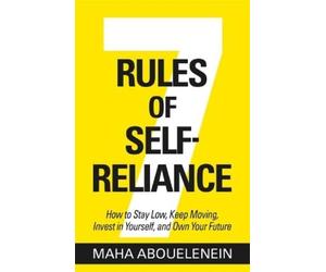 Maha Abouelenein 7 Rules of Self-Reliance (Copertina rigida)