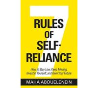 Maha Abouelenein 7 Rules of Self-Reliance (Tascabile)