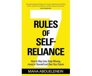 Maha Abouelenein 7 Rules of Self-Reliance (Tascabile)