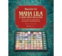 Maha Lila. Il gran gioco della vita. L'antica mappa del viaggio interiore alla scoperta e trasformazione di sé. Con tabellone ripiegabile, dado a sei facce