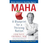 Maha: Make America Healthy Again: a Blueprint for a Thriving Nation