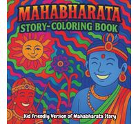 Mahabharat Tales for Kids: A Story and Coloring Journey: Learn, Color, and Dream Through the Epic of the Mahabharat