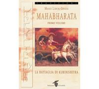 Mahabharata. Vol. 1: La battaglia di Kurukshetra