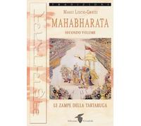 Mahabharata. Le zampe della tartaruga (Vol. 2)