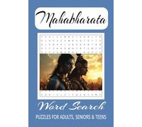 Mahabharata Word Search Puzzle Book: Word Searches with Easy to Read Print about Mahabharata, Krishna, Arjuna and More I 6x9 inches, 110 pages I 50+ ... for Vacations, Holidays and Leisure Times