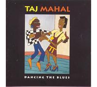 Mahal,Taj - Dancing the Blues