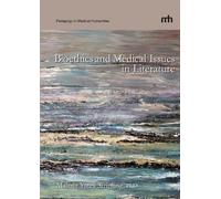 Mahala Yates Stripling Bioethics and Medical Issues in Literature (Tascabile)