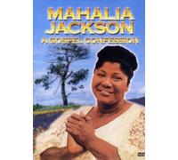 Mahalia Jackson - A Gospel Confession