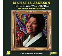 Mahalia Jackson He's Got the Whole World in His Hands: The Power and the Ma (CD)