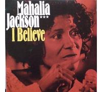 Mahalia Jackson - I believe / Vinyl record [Vinyl-LP]