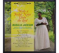 MAHALIA JACKSON - make a joyful noise unto the lord