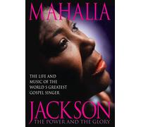 Mahalia Jackson: Power & The Glory [Edizione: Stati Uniti]
