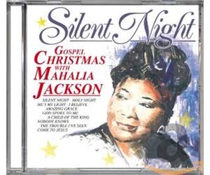 Mahalia Jackson - Silent Night: Gospel Christmas with Mahal
