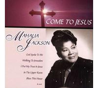 Mahalia Jackson - Vieni a Gesù