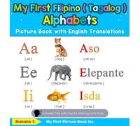 Mahalia S My First Filipino ( Tagalog ) Alphabets Picture Boo (Copertina rigida)